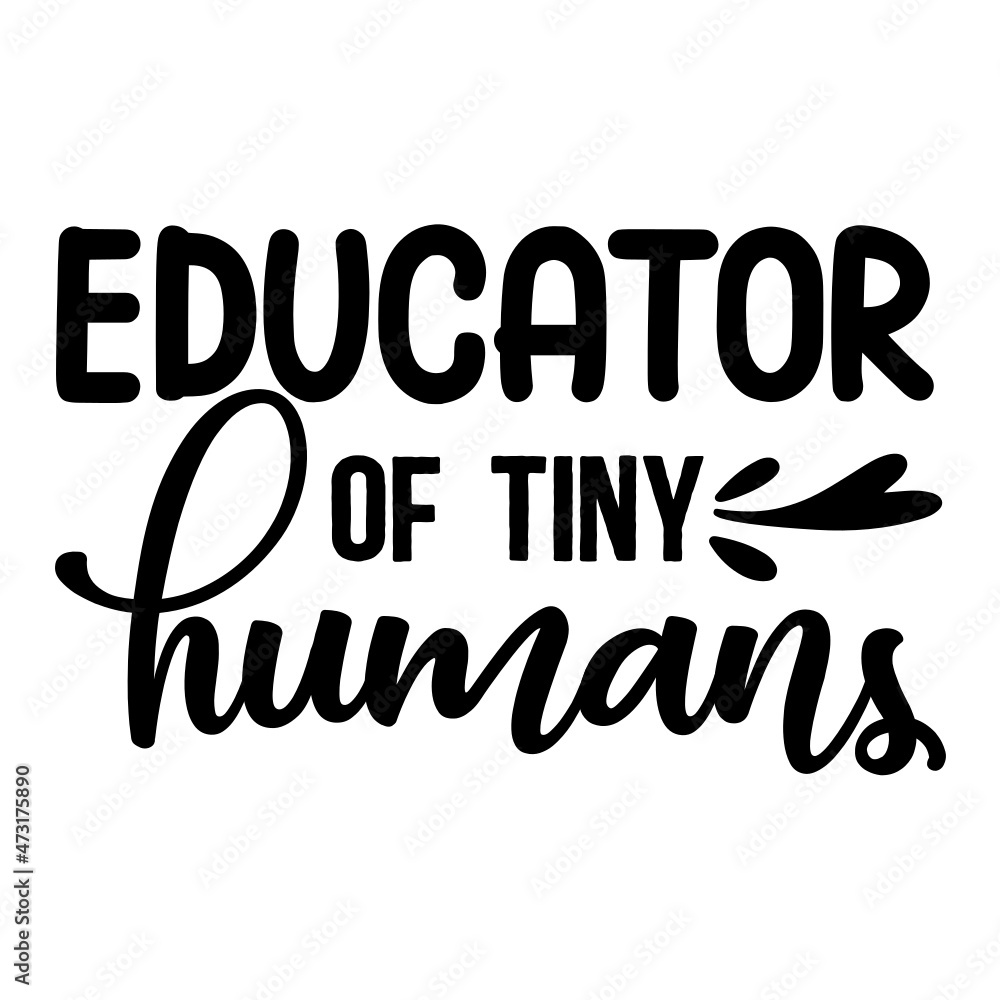 Educator of tiny humans svg