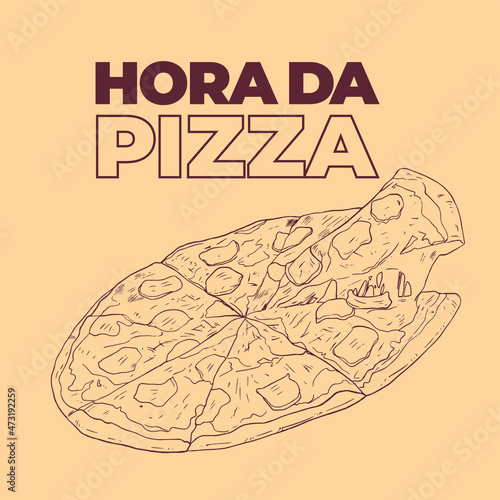 Handmade vector drawing of delicious pepperoni pizza and text pizza time in portuguese