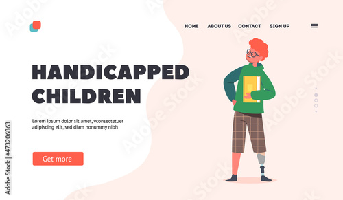 Handicapped Children Landing Page Template. Disabled Schoolboy with Leg Prosthesis Smiling, Holding Textbook in Hand