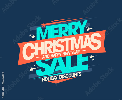 Merry Christmas and happy New year sale, holiday discounts vector flyer or web banner