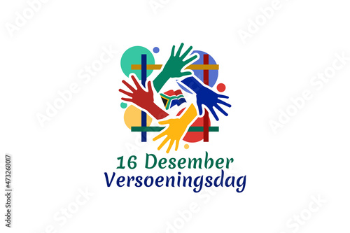 Translation: December 16, Reconciliation day. Happy Reconciliation day of South Africa  vector illustration. Suitable for greeting card, poster and banner.