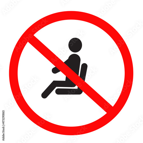 No sitting icon on white background. do not sit on sign. flat style.