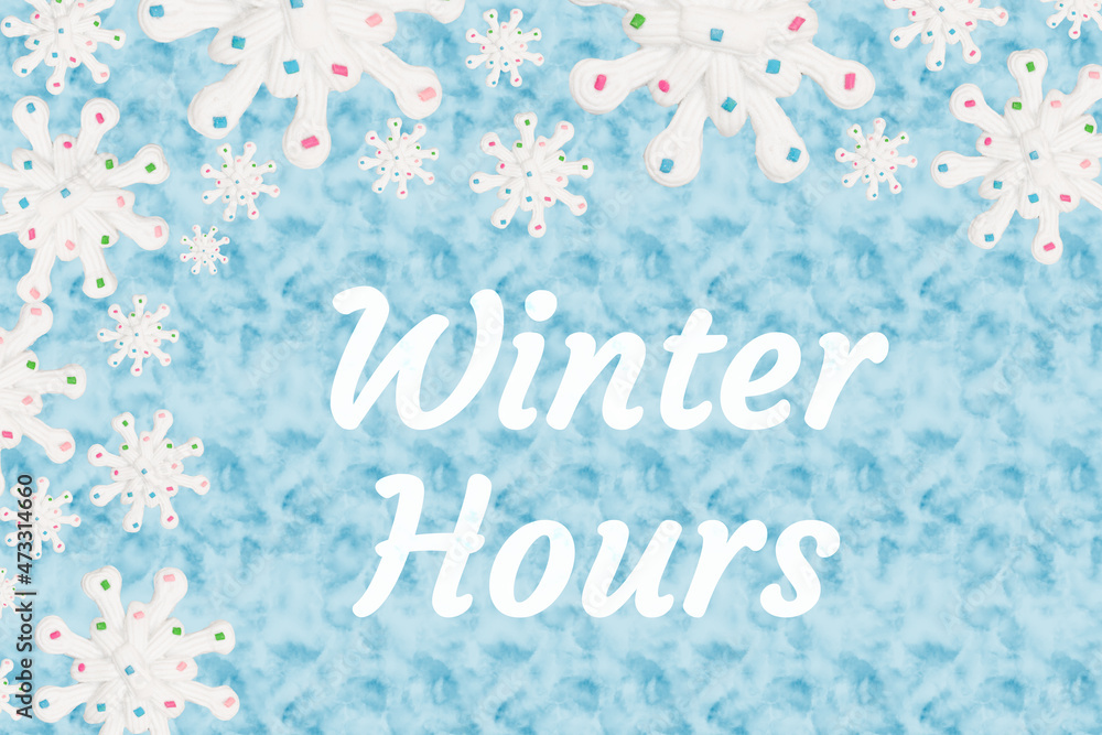 Winter Hours message with white snowflake on light blue