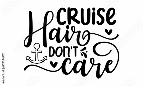 Cruise hair don't care, Calligraphy graphic design element, Label vector illustration, Logo with flying aircraft, Design template celebration, Vector illustration