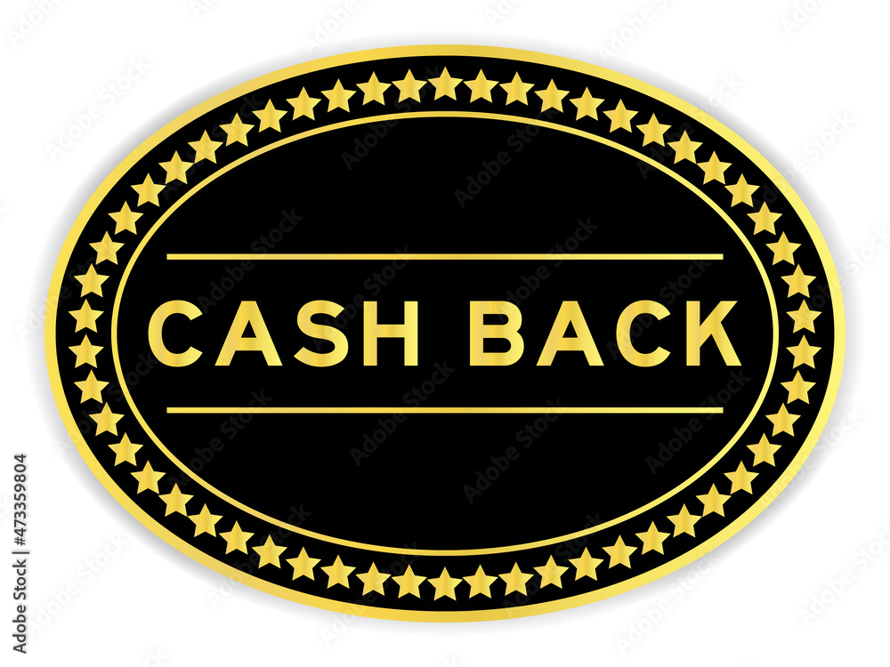 Black and gold color round label sticker with word cash back on white background