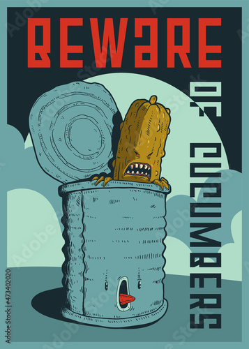 Funny poster, print. Humorous vector illustration of malicious cucumber breaking out of the frightened can at night supplemented with funny text BEWARE OF CUCUMBERS