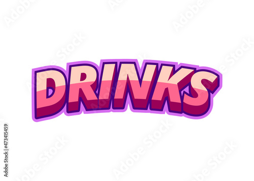 Inscription drinks in pop-art style on a white background from multicolored letters. For monster menu decoration and printing. Vector illustration.