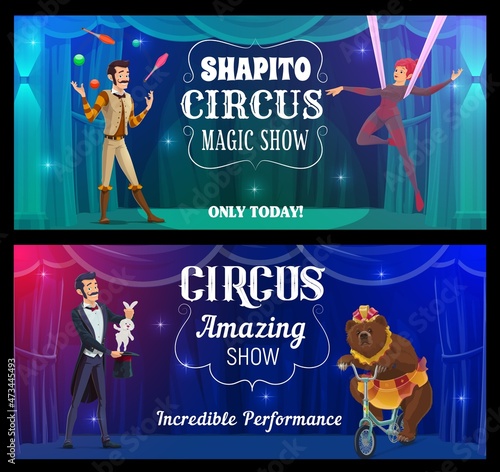 Shapito circus cartoon juggler, magician, acrobat and bear vector banners. Amusement park or funfair carnival show performer characters on stage, trapeze girl, trained animal and illusionist