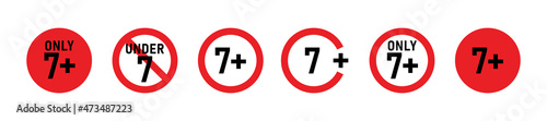 7 plus sign set. Seven. Age restrictions, censorship, parental control. Icon for content, movies and toys.