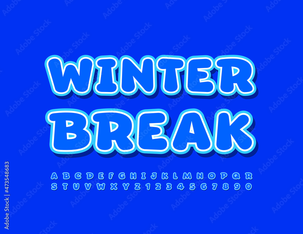 Vector seasonal banner Winter Break. Blue Childish Font. Creative Funny Alphabet Letters and Numbers set