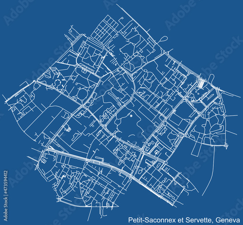 Detailed technical drawing navigation urban street roads map on blue background of the quarter Petit-Saconnex et Servette District of the Swiss regional capital city of Geneva, Switzerland
