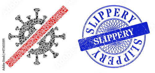 Terminate coronavirus mosaic of triangle particles, and Slippery textured seal. Blue seal contains Slippery text inside round shape.