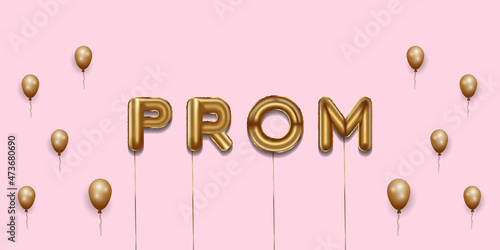 prom written with foil gold balloons. prom lettering with realistic gold balloons. bride to be typography. isolated vector design. prom background with copy space