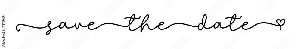 SAVE THE DATE. Wedding party. Lettering phrase for wedding, marriage invitation: save the date. Vector illustration. Modern calligraphy handwriting script save the date. Monoline cursive text. SAVE THE DATE. Wedding party. Lettering phrase for wedding, marriage invitation: save the date. Vector illustration. Modern calligraphy handwriting script save the date. Monoline cursive text.