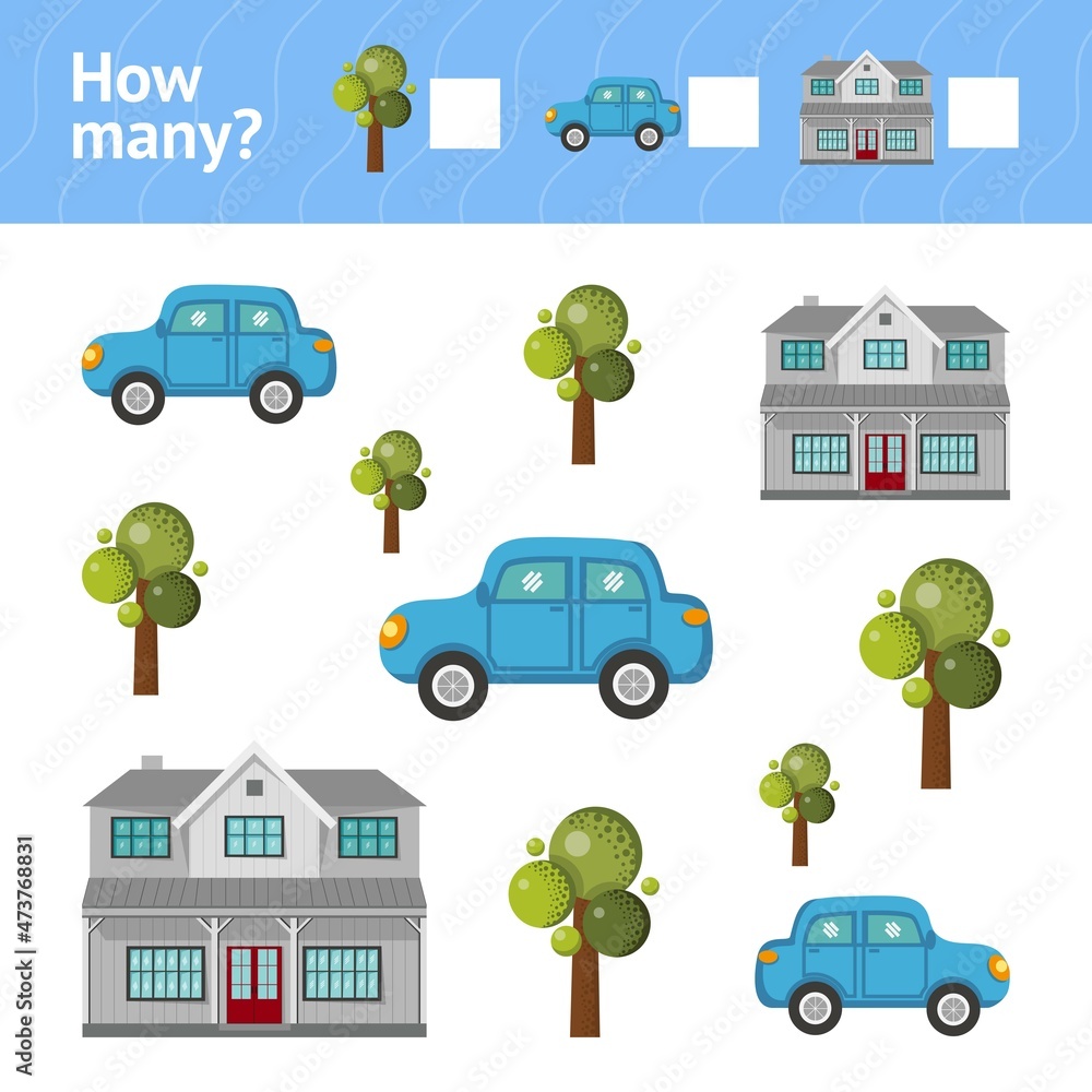 Car, house, tree. Counting Game for Children card. Bright vector illustration. How many