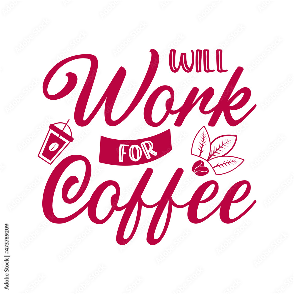 coffee lettering quote for t-shirt design