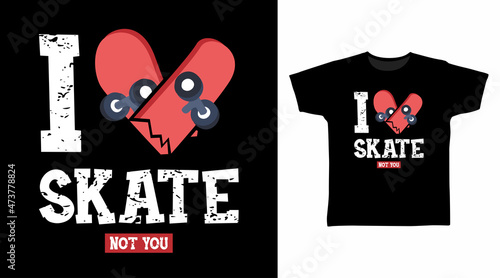 I love skate typography tees design concept