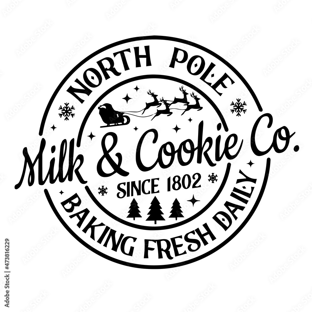 north pole milk and cookie baking fresh daily logo inspirational quotes typography lettering design