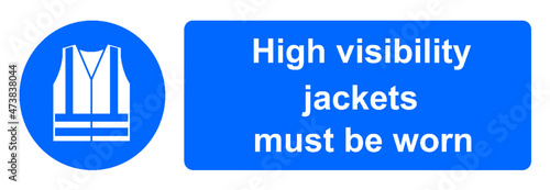 High visibility clothing must be worn in this area
