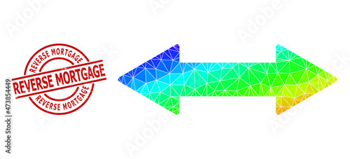 Reverse Mortgage rubber stamp print and low-poly spectrum colored horizontal exchange arrow icon with gradient. Red stamp seal has Reverse Mortgage text inside round and lines template.
