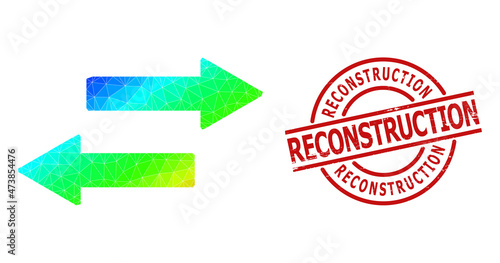 Reconstruction dirty stamp seal and lowpoly spectrum colored horizontal exchange arrows icon with gradient. Red seal contains Reconstruction caption inside circle and lines shape.