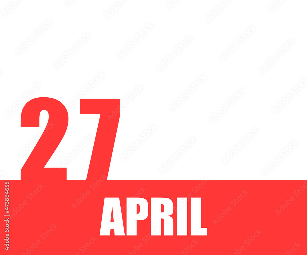 April. 27th day of month, calendar date. Red numbers and stripe with white text on isolated background. Concept of day of year, time planner, spring month April. 27th day of month, calendar date. Red numbers and stripe with white text on isolated background. Concept of day of year, time planner, spring month