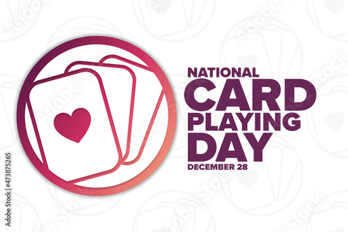 National Card Playing Day. December 28. Holiday concept. Template for background, banner, card, poster with text inscription. Vector EPS10 illustration.
