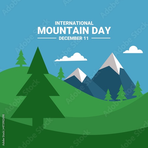 vector illustration, landscape view with mountains, flat style, as a banner or poster for the international day of mountains, which is observed every 11 december.