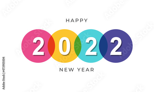 Happy new year 2022 with multi color circle illustration on isolated background