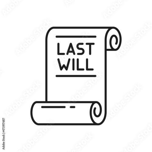 Last will and testament isolated document scroll thin line icon. Vector inheritance paper, will legal document expresses persons testator wishes. Holographic will, self-proved notarial testament
