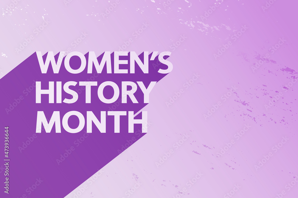 Women's History Month modern vector banner. Modern lettering with long shadows on grunge texture. Women's History Month modern vector banner. Modern lettering with long shadows on grunge texture.