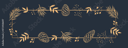 Winter frame for banner, poster. Pine and cedar twigs, leaves and flowers composed of gold art line. Dark grey vector background.