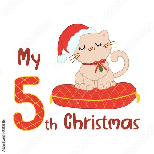 Baby Christmas with cute cartoon cat in santa hat. My fifth Xmas for baby shirts, print, greeting card. Vector isolated illustration.