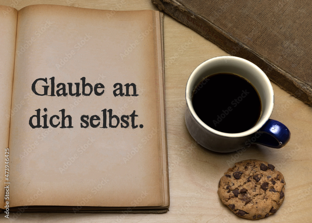 Glaube an dich selbst. Stock Photo Adobe Stock
