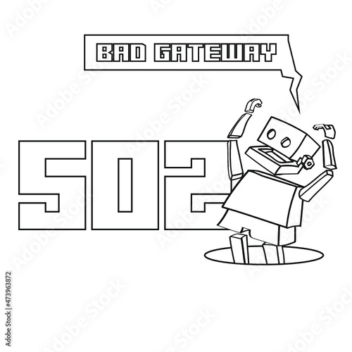 502 bad gateway status code, http error message from a robot, https, cartoon, comic art template for websites