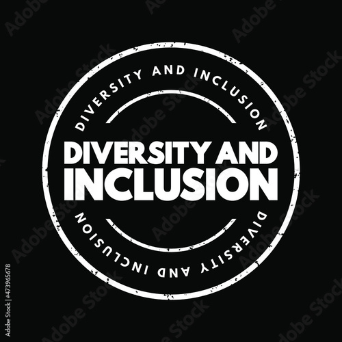 Diversity And Inclusion text stamp, concept background
