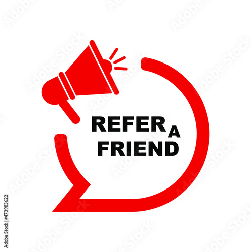 refer a friend sign on white background