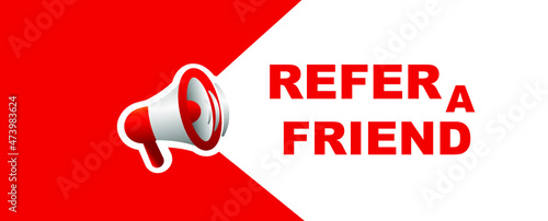 refer a friend sign on white background