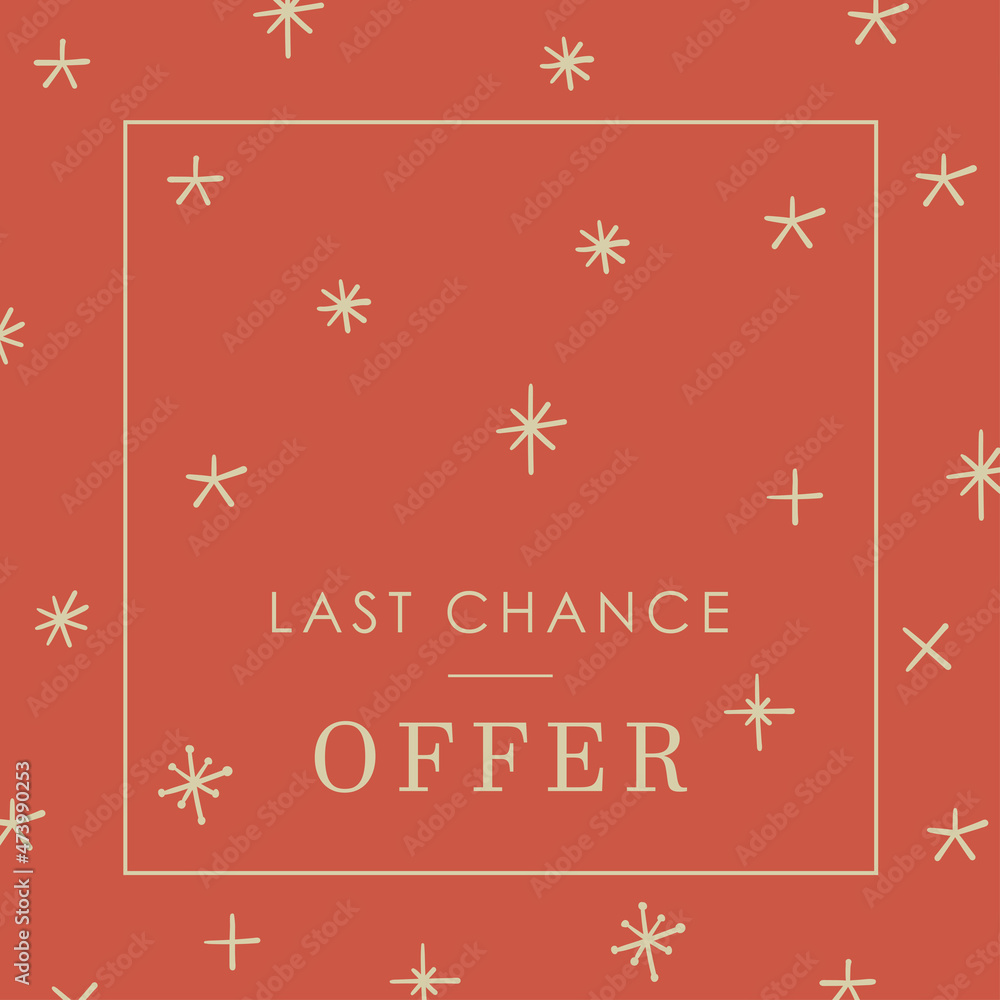 Web banner cute design illustration with red background, beige golden frame and stylezed sparkles stars with Last chance offer sign
