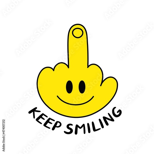 Middle finger gesture with smile face t-shirt print. Keep smiling quote text. Vector hand drawn cartoon character illustration.Smile face, middle finger gesture print for t-shirt,poster concept