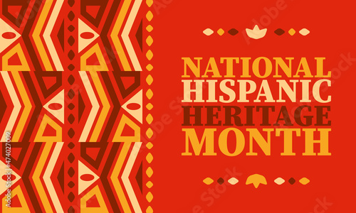 National Hispanic Heritage Month. Celebrate annual in September and October in United States. Hispanic and Latino Americans culture. Poster, card, banner and tradition pattern. Vector illustration