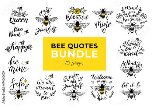 Bee funny quote set, hand drawn lettering for cute print. Positive quotes isolated on white background. Happy slogan for tshirt. Vector illustration bumble collection of typography poster with sayings