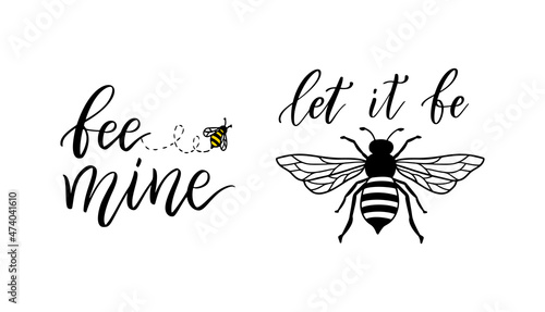 Bee funny quote set, hand drawn lettering for cute print. Positive quotes isolated on white background. Happy slogan for tshirt. Vector illustration bumble collection of typography poster with sayings