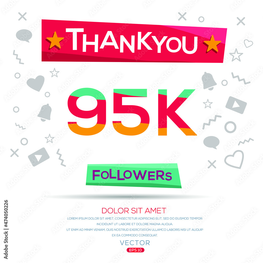 Creative Thank you (95k, 95000) followers celebration template design for social network and follower ,Vector illustration.