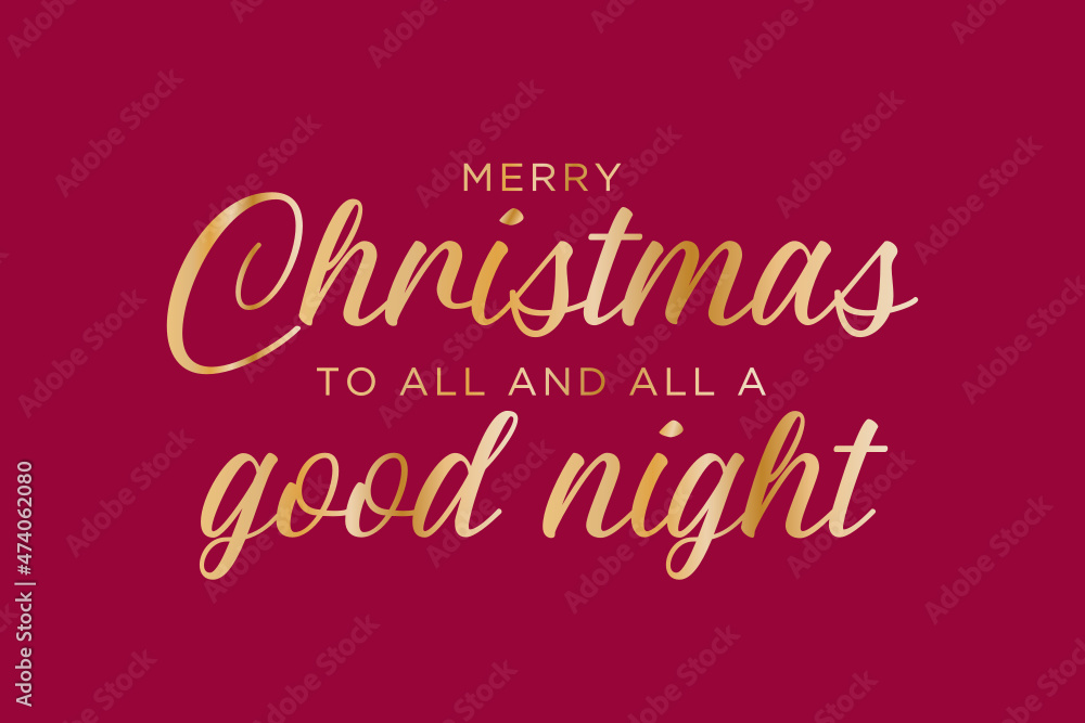 Merry Christmas Greeting Card, Merry Christmas Background, Christmas Banner, To All A Good Night, Holiday Banner, Vector Illustration Background