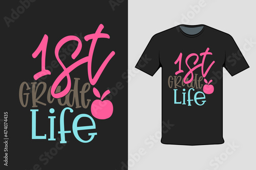 1st Grade Life Printing Design