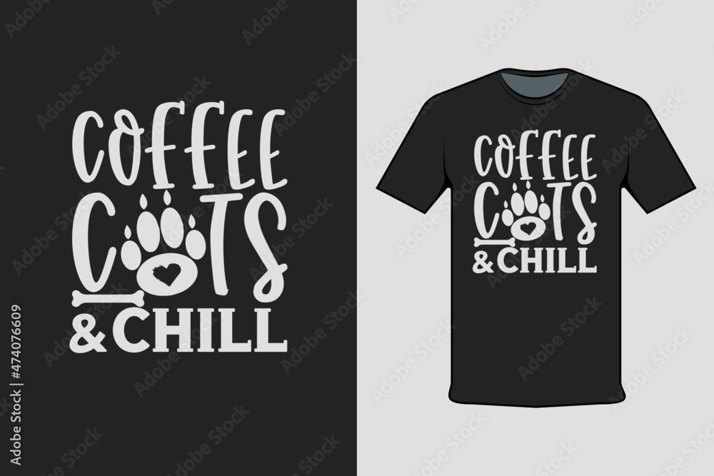 Coffee Cats & Chill T-shirt Printing Design Coffee Cats & Chill T-shirt Printing Design