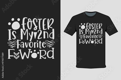 T-shirt Screen Printing Design, Foster is My 2nd Favorite Forward. Suitable for screen printing clothes, business clothes, and street clothes, production garment. Vector screen printing.