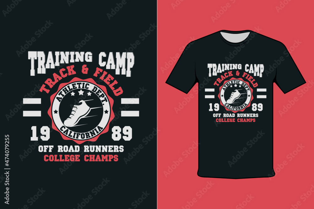 Training Camp Track and Field Off Road Runners College Champs T-shirt Printing Design Training Camp Track and Field Off Road Runners College Champs T-shirt Printing Design