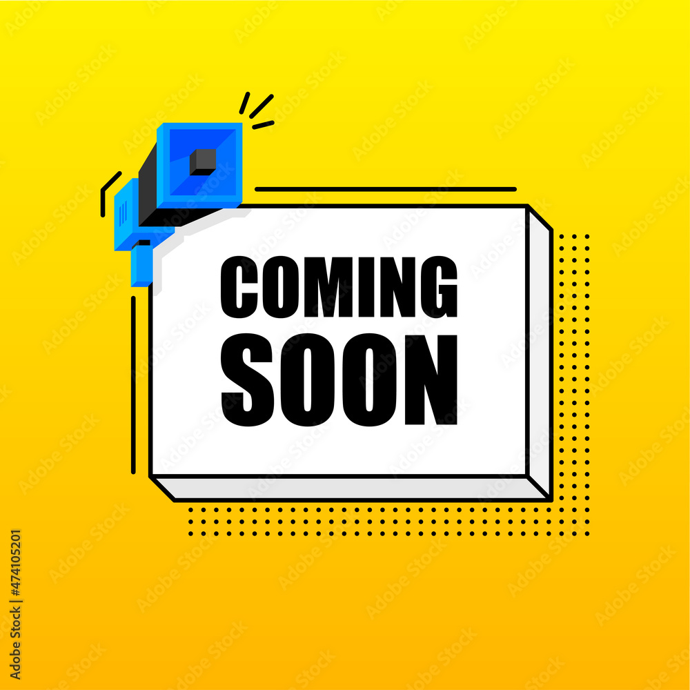 Coming Soon banner template. Marketing flyer with megaphone. Isometric